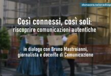 Così connessi, così soli: riscoprire comunicazioni autentiche – In dialogo con Bruno Mastroianni